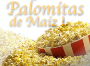 Palomitas de Maiz Palomitas de Maíz